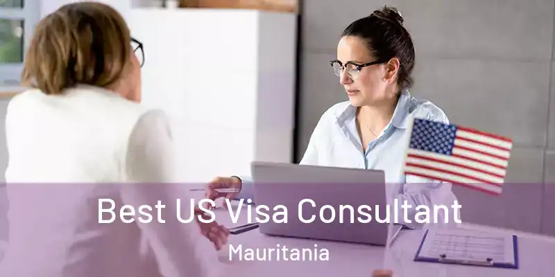  Best US Visa Consultant Mauritania