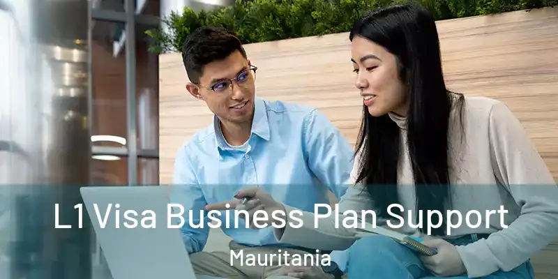  L1 Visa Business Plan Support Mauritania