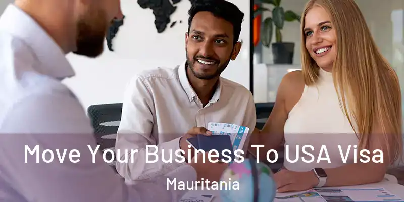  Move Your Business To USA Visa Mauritania