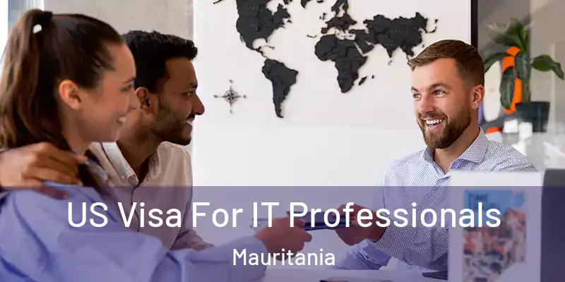  US Visa For IT Professionals Mauritania